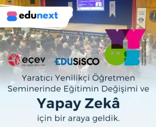 Edunext'e Yaratıcı Yenilikçi Öğretmenlerden Tam Not!